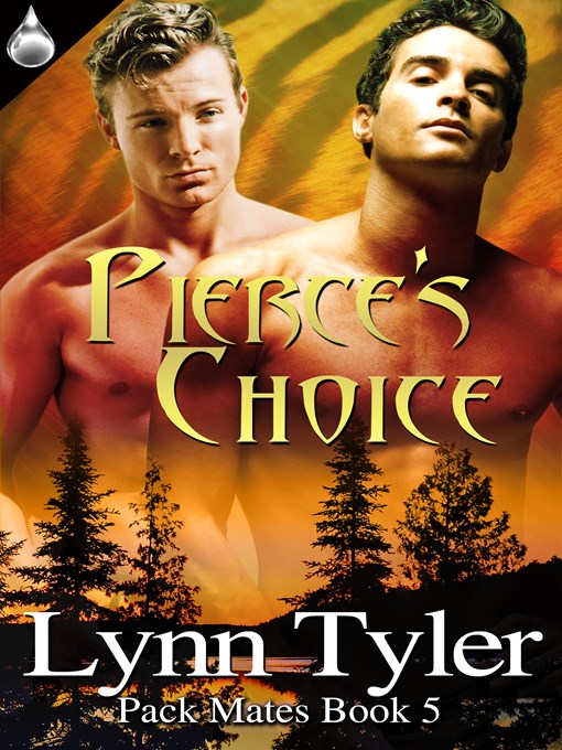 Title details for Pierce's Choice by Lynn Tyler - Available